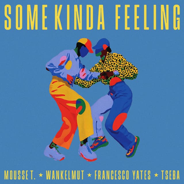 Some Kinda Feeling (Tseba Remix)