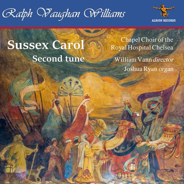 Ralph Vaughan Williams: The Oxford Book of Carols (Excerpts): No. 24, Sussex Carol [2nd Tune]