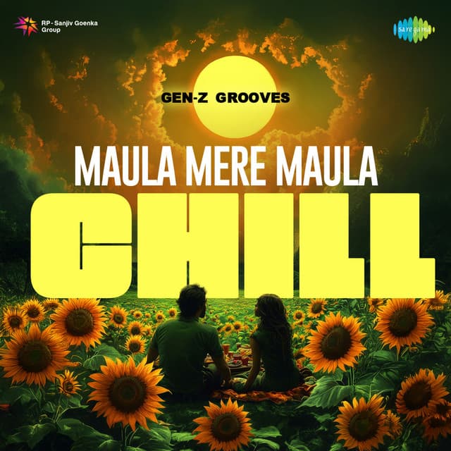 Maula Mere Maula (Chill)