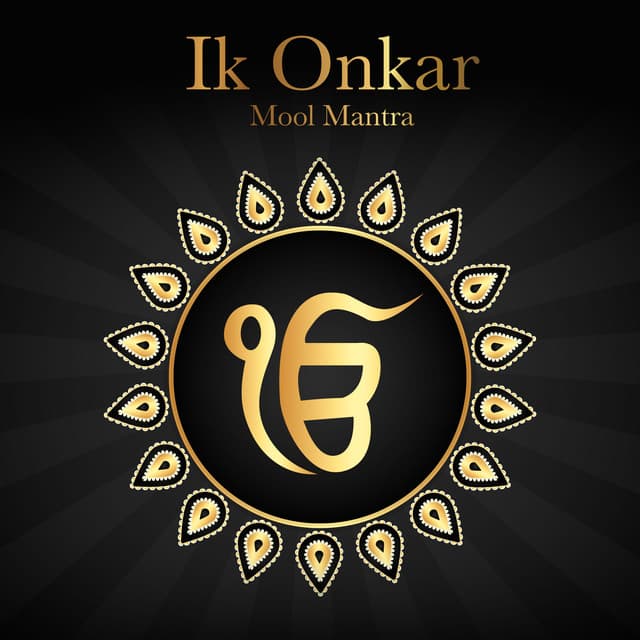 Ik Onkar - Mool Mantra