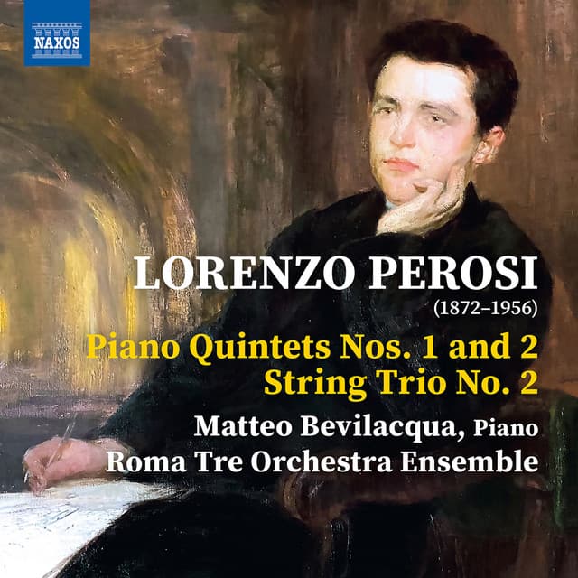 Perosi: Piano Quintet No. 1 in F Major, Piano Quintet No. 2 in D Minor & String Trio No. 2 in A Minor