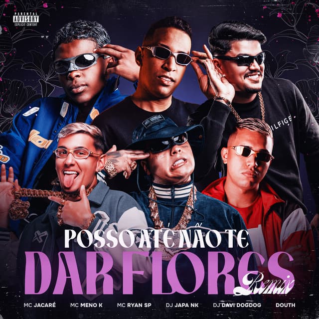Posso Até Não Te Dar Flores (feat. DJ DAVI DOGDOG & Mc Jacaré) [REMIX]