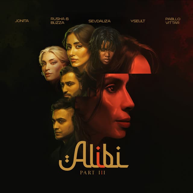 Alibi Pt. 3 (with Jonita Gandhi, Rusha & Blizza, Pabllo Vittar and Yseult)