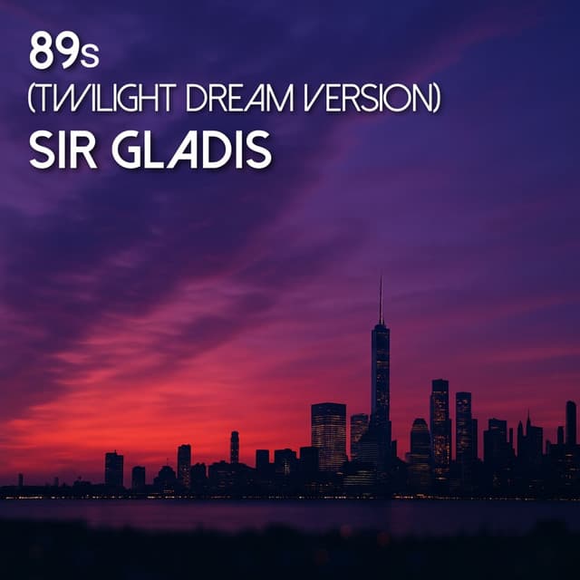 89s (Twilight Dream Version)