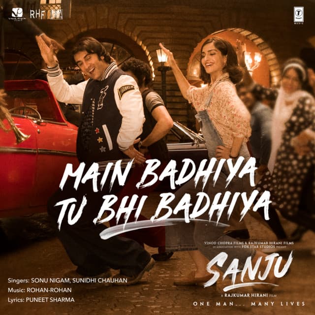 Main Badhiya Tu Bhi Badhiya (From "Sanju")