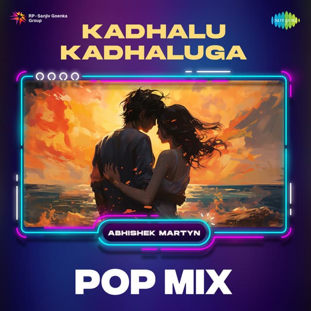 Kadhalu Kadhaluga (Pop Mix)