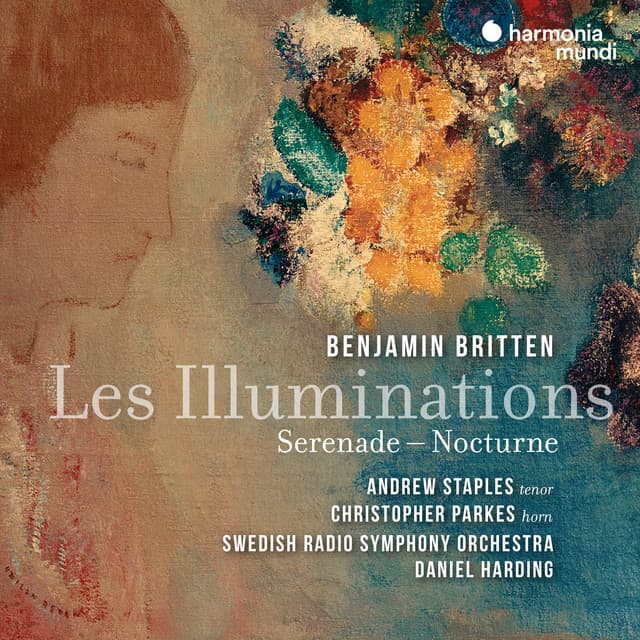 Britten: Les Illuminations, Op. 18: VII. Being Beauteous & Serenade, Op. 31: III. Nocturne
