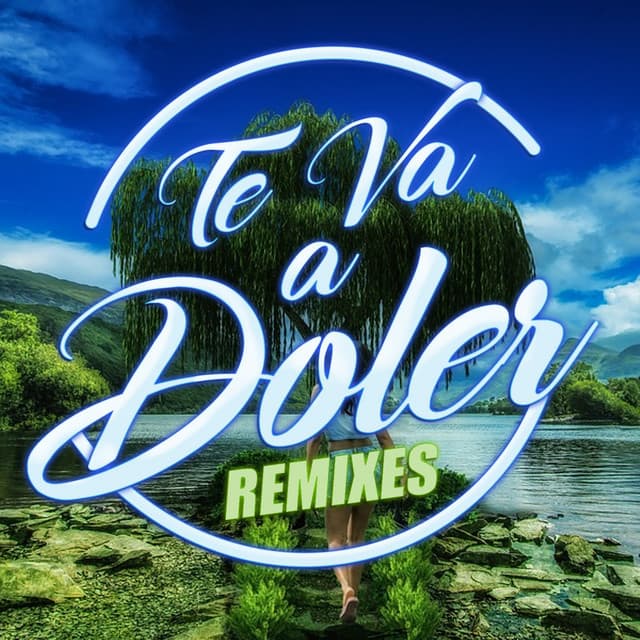 Te Va a Doler (Remixes)