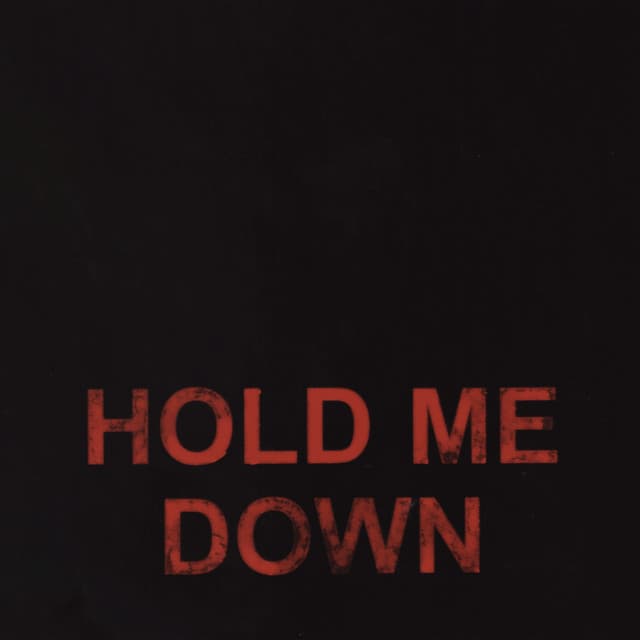 Hold Me Down