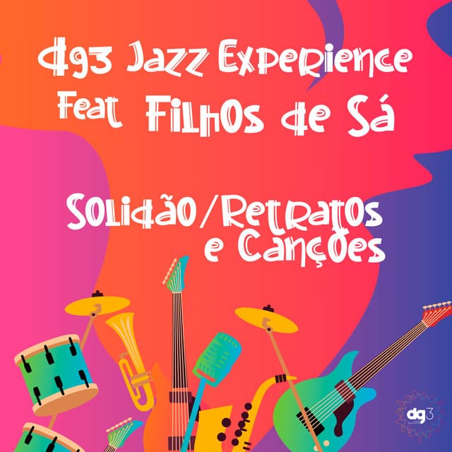 Solidão/Retratos e Canções (dg3 Jazz Experience)
