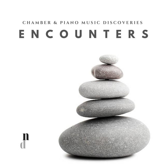 "070 Contemporary Chamber & Piano Music Discoveries": Encounters