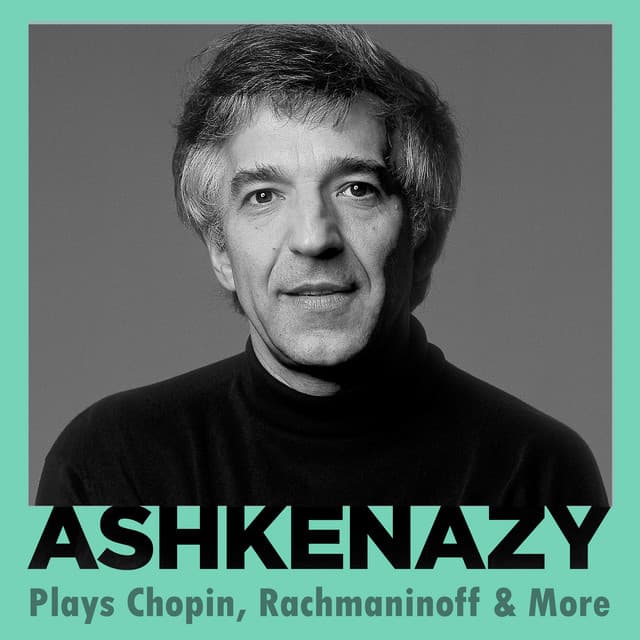 "Ashkenazy Plays" - Chopin, Rachmaninoff & More