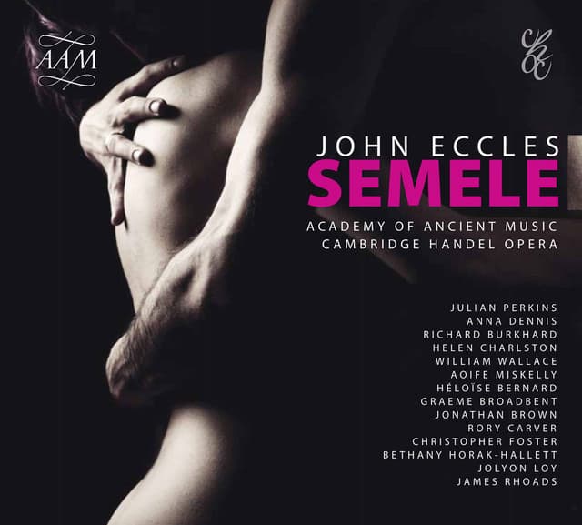 Semele, Act I Scene 1: Behold Auspicious Flashes Rise
