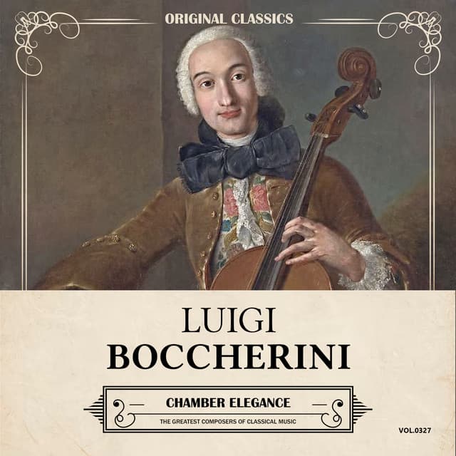 Original Classics, Vol. 327: Luigi Boccherini, Chamber Elegance