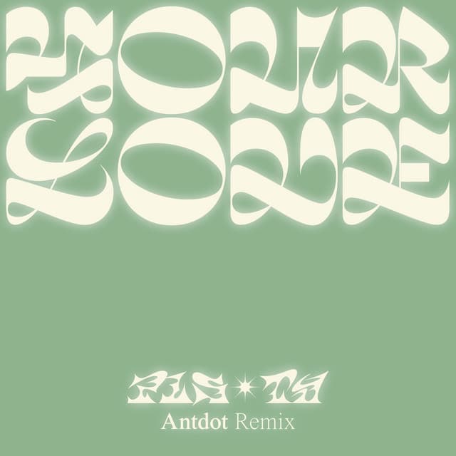 Your Love - Antdot Remix