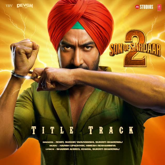 Son Of Sardaar 2 Title Track (From "Son Of Sardaar 2")