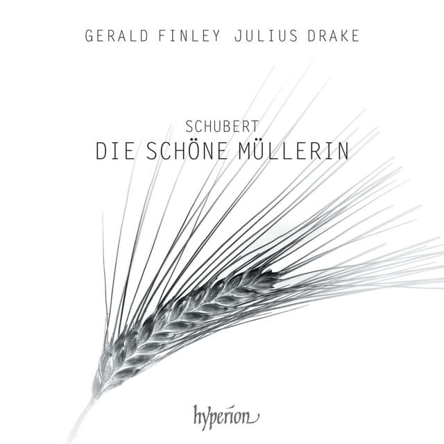 Schubert: Die schöne Müllerin, D. 795
