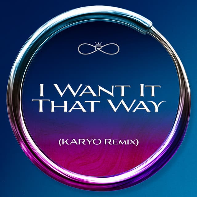 I Want It That Way (KARYO Remix)