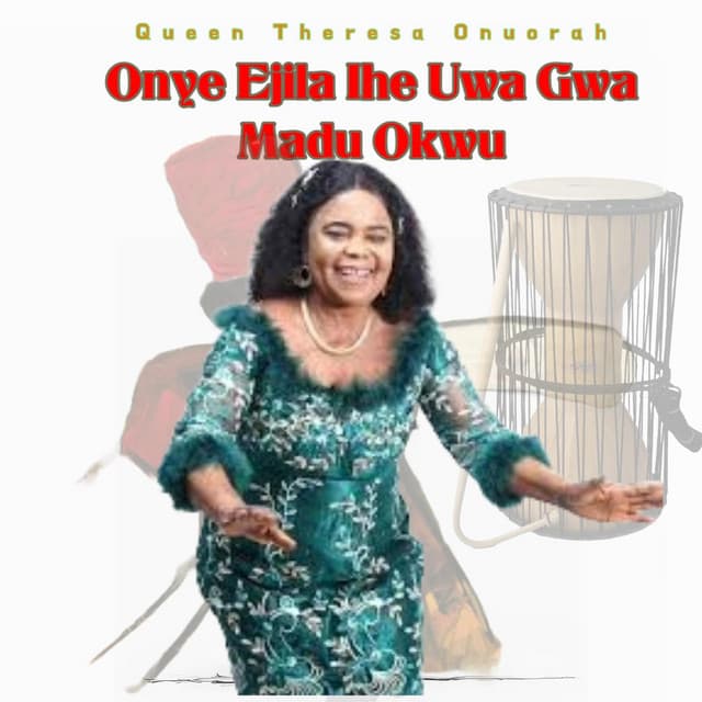 Onye Ejila Ihe Uwa Gwa Madu Okwu