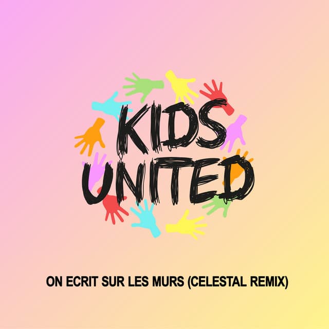 On écrit sur les murs - Celestal Remix