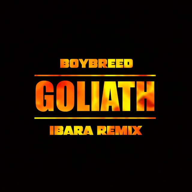 GOLIATH (Ibara Remix)