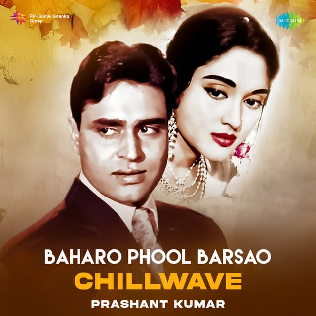 Baharo Phool Barsao (Chillwave)