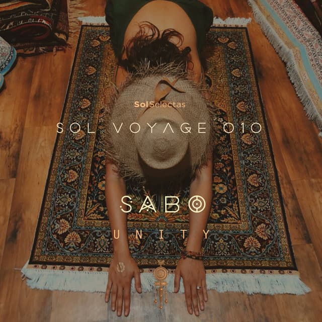 Sol Voyage 010 - Unity (DJ Mix)