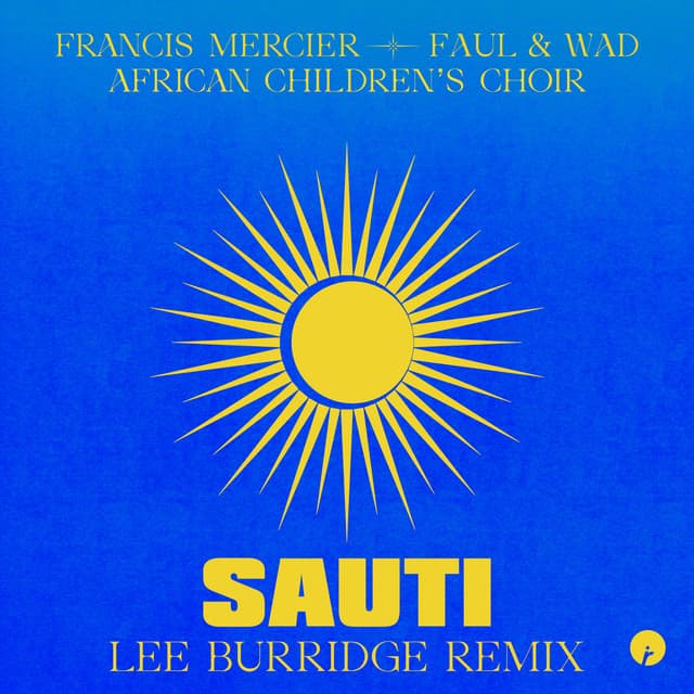 Sauti (Lee Burridge Remix)