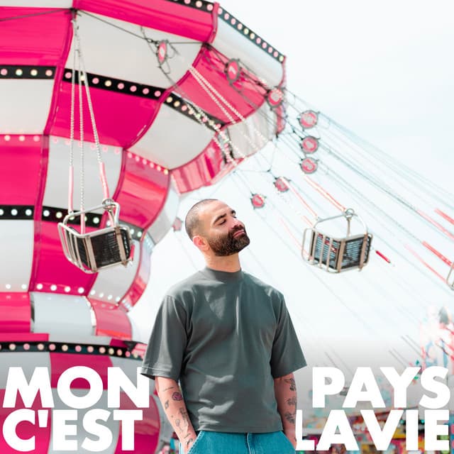 Mon pays c'est la vie