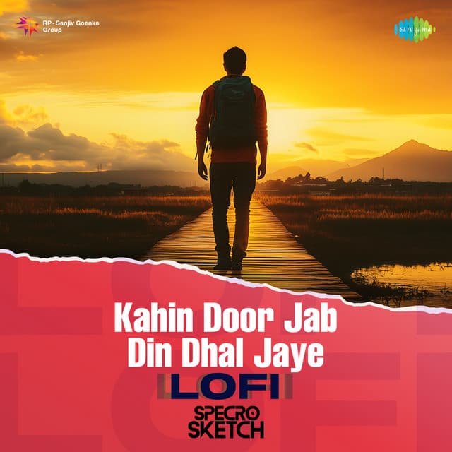 Kahin Door Jab Din Dhal Jaye (Lofi)