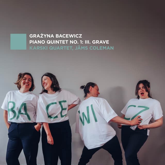 Bacewicz: Piano Quintet No. 1: III. Grave