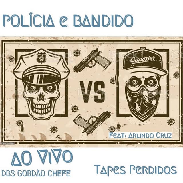 Policia e Bandido (Tapes Perdidas) [Ao Vivo]
