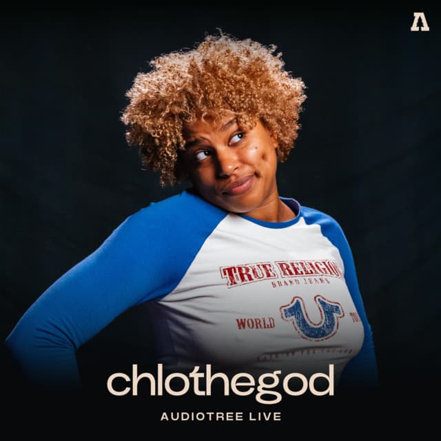 chlothegod on Audiotree Live