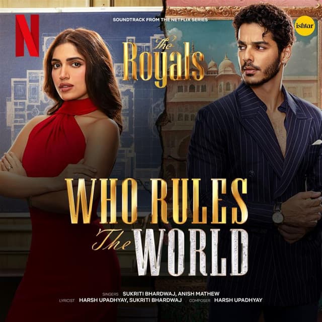 Who Rules The World - From "The Royals"