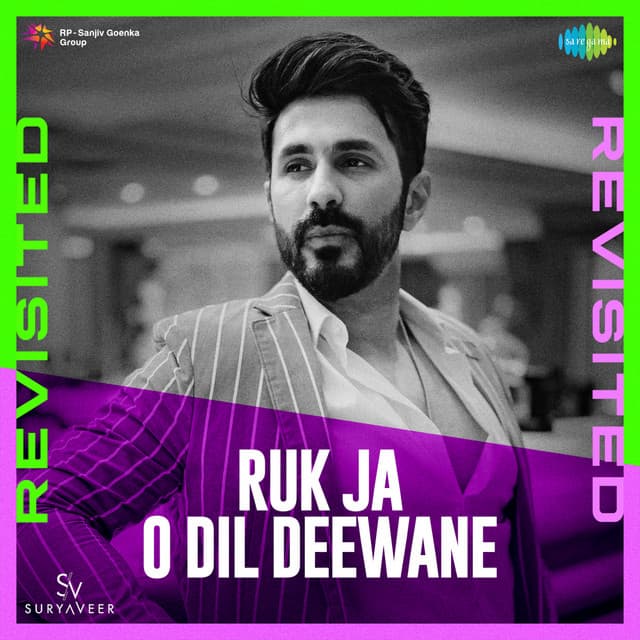 Ruk Ja O Dil Deewane (Revisited)
