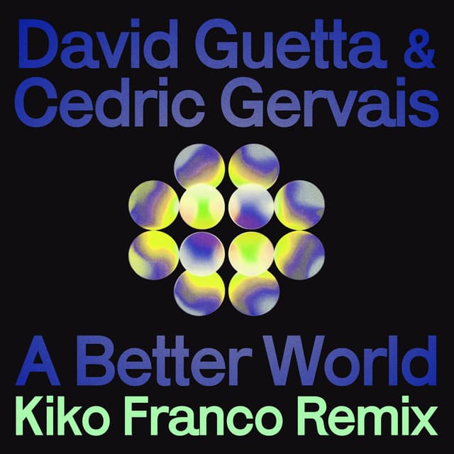 A Better World (Kiko Franco Remix)