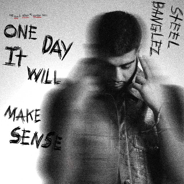 ONE DAY IT WILL ALL MAKE SENSE