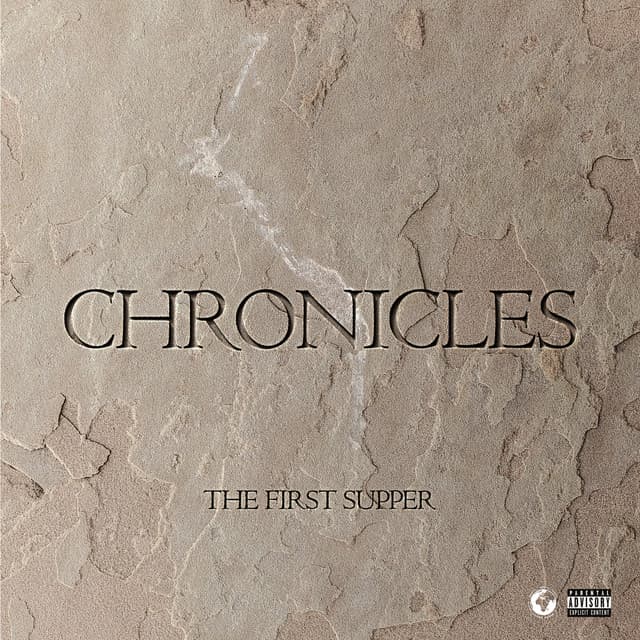 CHRONICLES (The First Supper)
