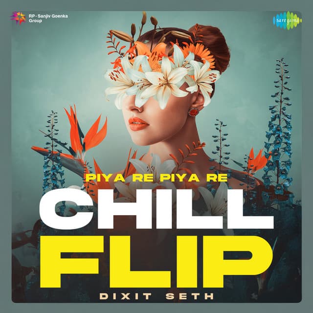 Piya Re Piya Re (Chill Flip)