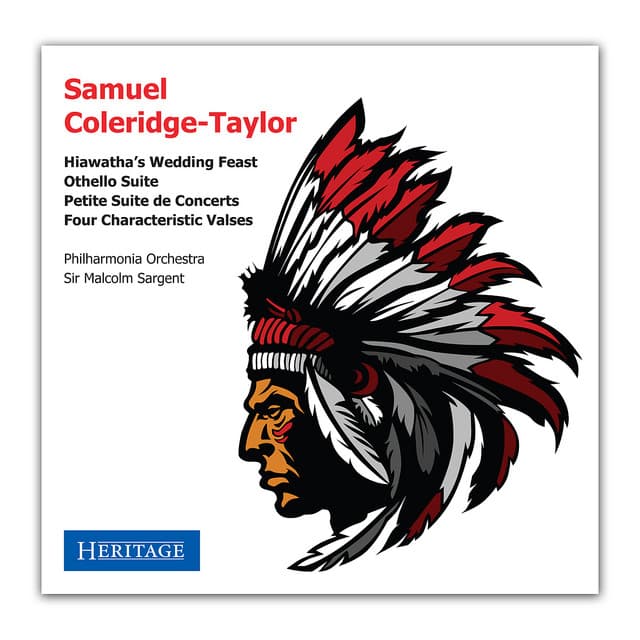 Samuel Coleridge-Taylor: Hiawatha’s Wedding Feast: You shall hear how Pau-Puk-Keewis