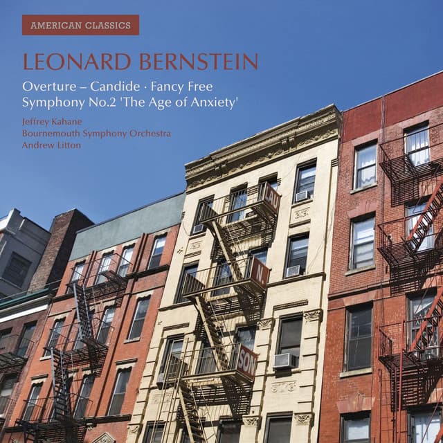 Bernstein: Symphony No. 2 "The Age of Anxiety", Overture from Candide & Fancy Free
