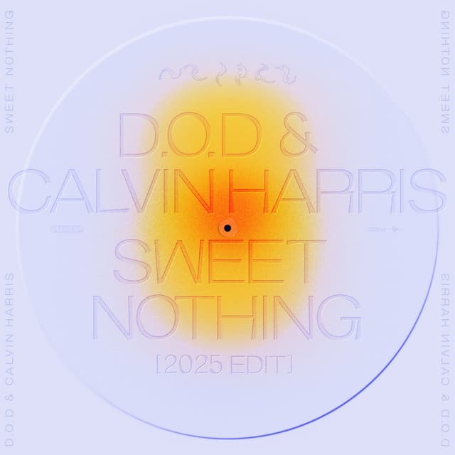 Sweet Nothing - 2025 Edit