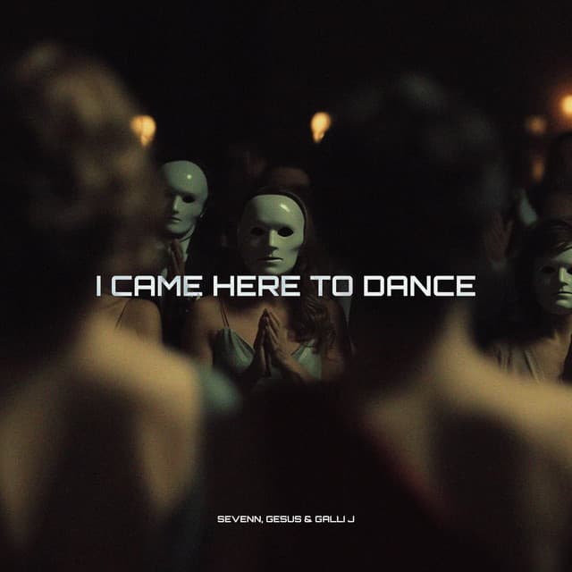 I Came Here To Dance (Radio Edit)