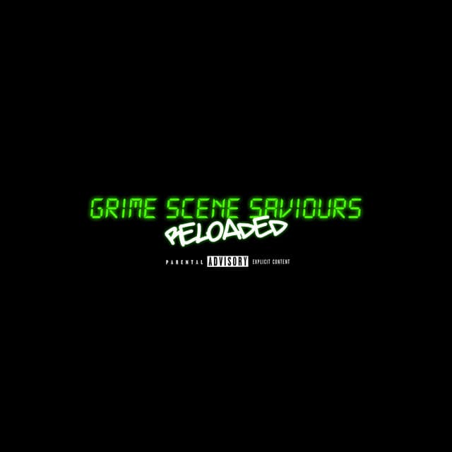 Grime Scene Saviours (Reloaded)