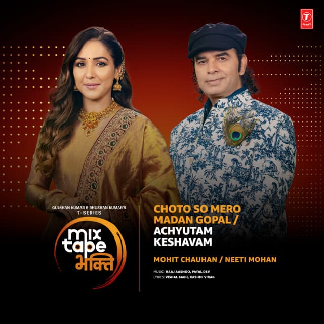 Choto So Mero Madan Gopal-Achyutam Keshavam (From "T-Series Mixtape Bhakti")