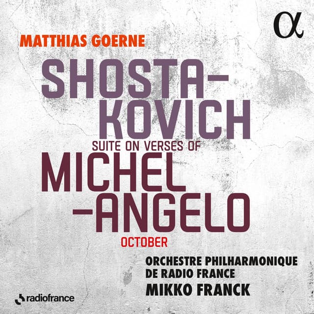 Shostakovich: Suite on Verses of Michelangelo & October