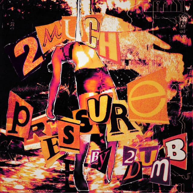 2MUCHPRESSURE