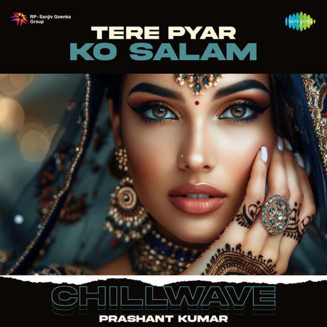 Tere Pyar Ko Salam (Chillwave)