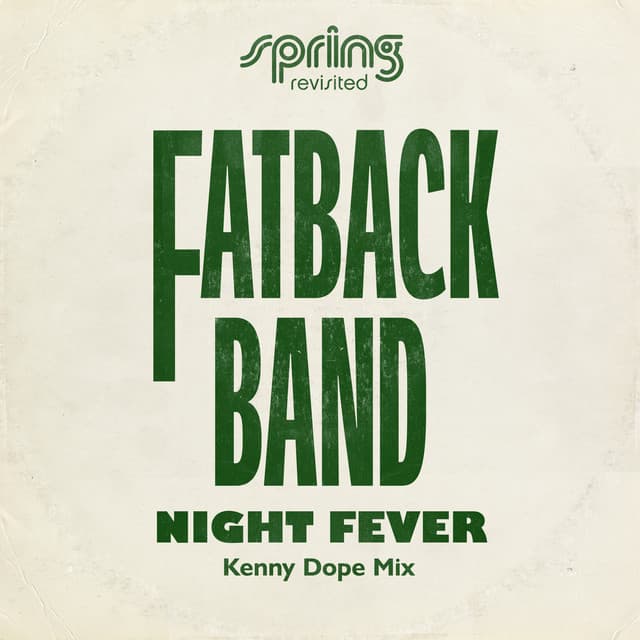 Night Fever (Kenny Dope Mix)
