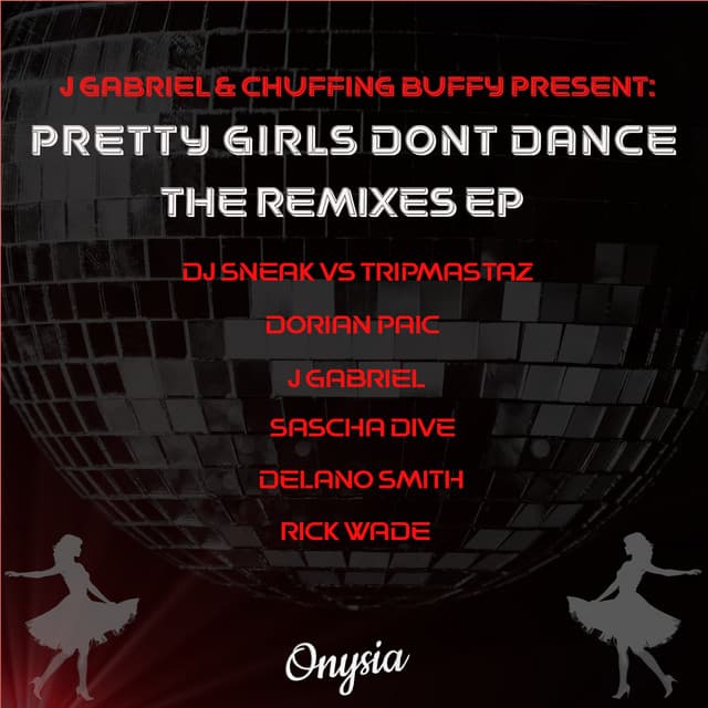 Pretty Girls Don't Dance Remixes